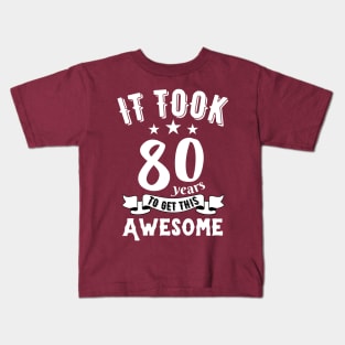 Vintage 1942, it took 80 years to get this awesome Kids T-Shirt